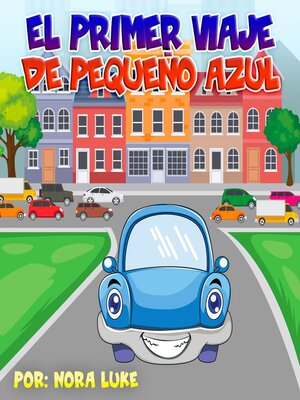 cover image of El Primer Viaje de Pequeño Azul
